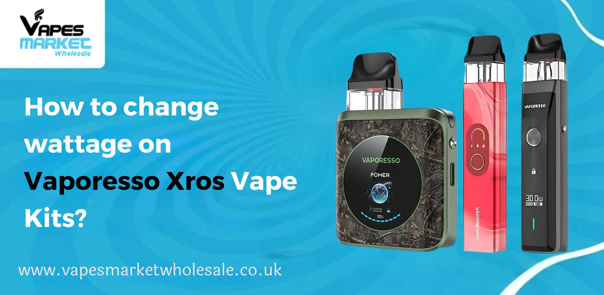 How to change wattage on Vaporesso Xros Vape Kits? How to change wattage on Vaporesso Xros Vape Kits?